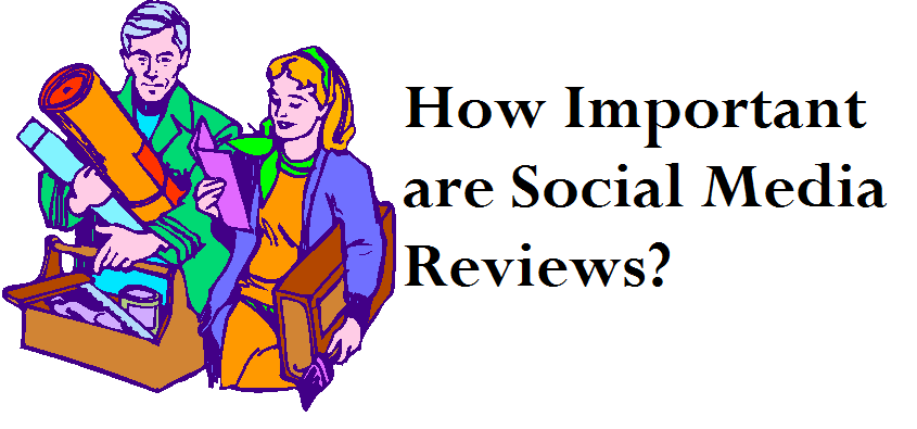 How Important are Social Media Reviews?