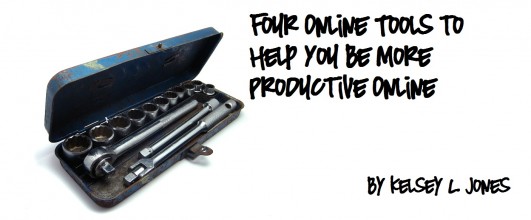 Four Online Tools to Help You Be More Productive Online